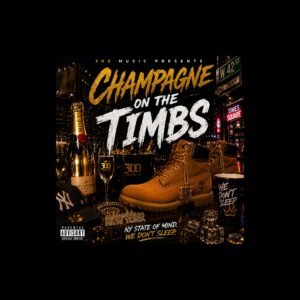 Champagne on the Timbs — Digital Single