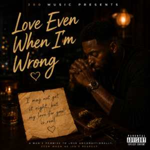 Love Even When I'm Wrong cover art